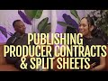 Publishing, Producer Contracts, &amp; Split Sheets (ft. Bob Celestin) Part 2