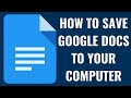 How to Save Google Docs to Your Computer