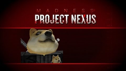 MADNESS project nexus story mode episode 1
