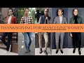 5 Thanksgiving Outfits for STUDS, BUTCH, TOMBOY, ANDROGYNOUS, STEM, UNISEX