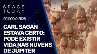 CARL SAGAN ESTAVA CERTO: PODE EXISITR VIDA NAS NUVENS DE JÚPITER