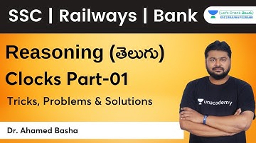Clocks Part-01 | Reasoning | Unacademy SSC and Banks - Telugu | Dr. Ahamed Basha