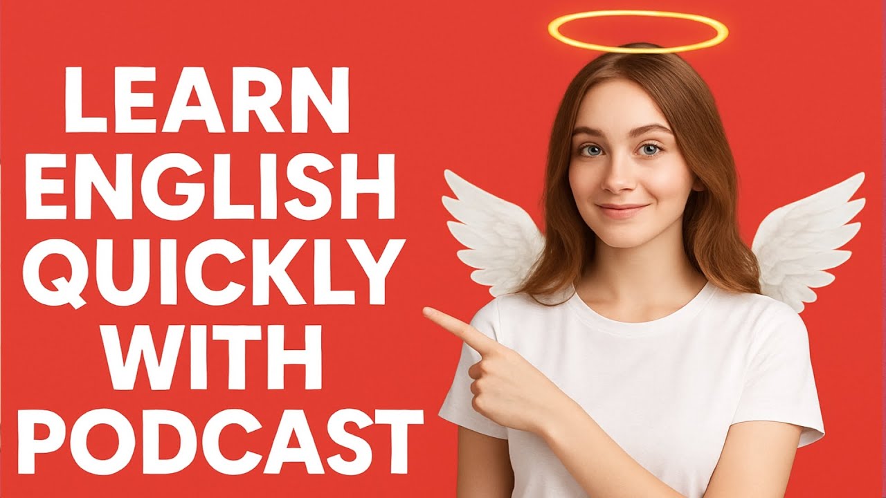 Learn English Quickly with Podcast | English Learning Podcast for Beginners | Learn English Fast