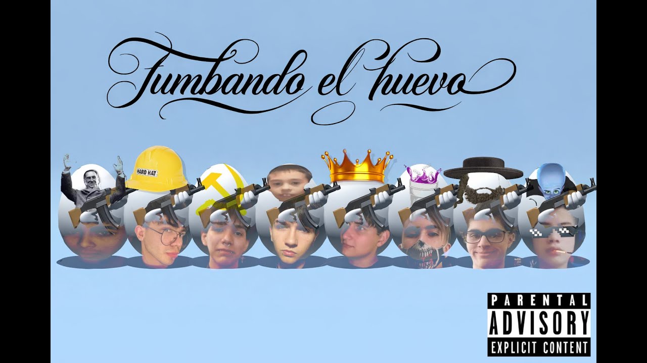 TUMBANDO EL HUEVO - EL KUKO, MAPLET, SEKU, BAGRE, LIL NARI, CRINCRIN, BOKISUCIO, BRUHWAP & LOGAN1.7