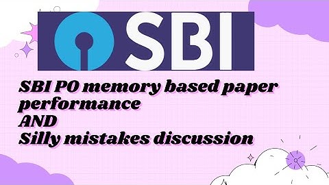 SBI PO Pre 2022 memory based paper