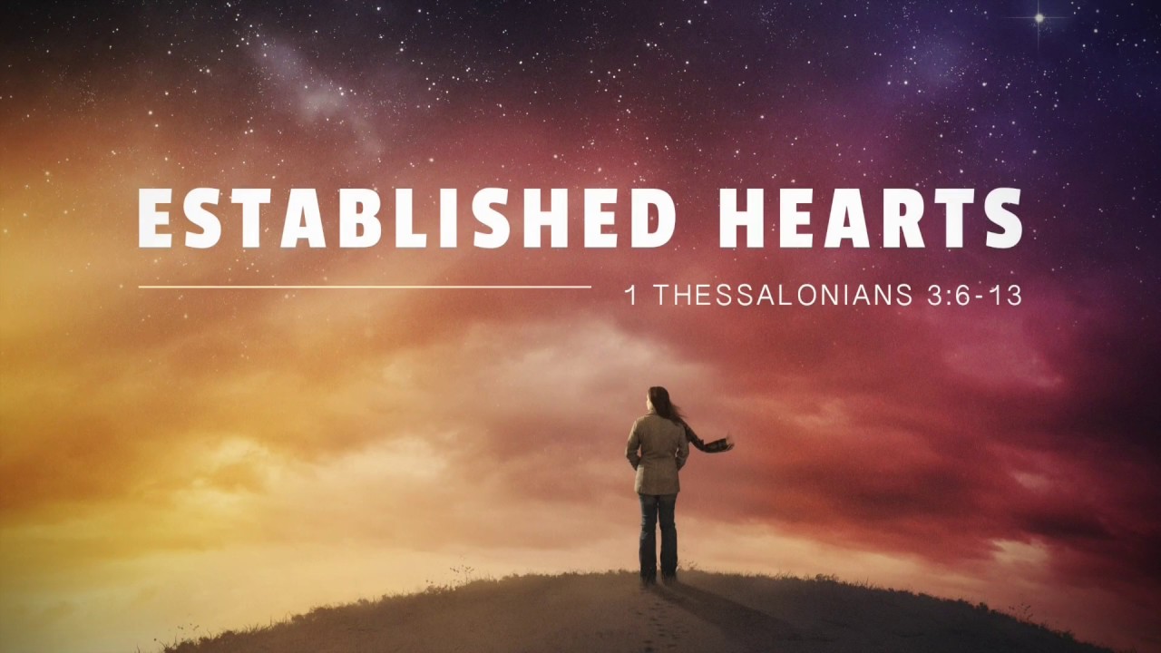 Established Hearts 1 Thessalonians 36 13