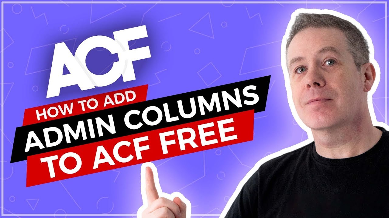 Advanced Custom Fields - Custom Admin Columns for FREE - YouTube