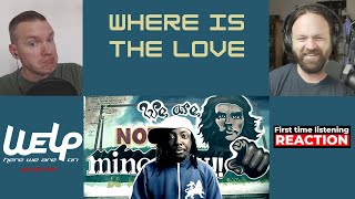 The Black Eyed Peas - Where Is The Love || REACTION