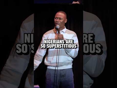 Nigerians are so superstitious 