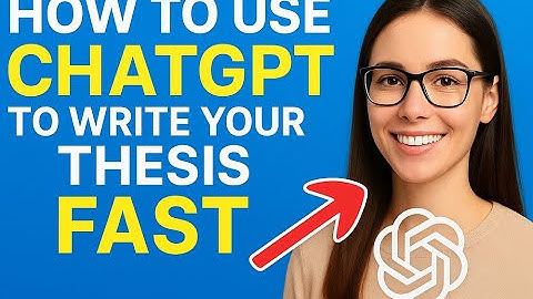 How to Use ChatGPT to Write Your Thesis Fast (Step-by-Step Tutorial 2025)