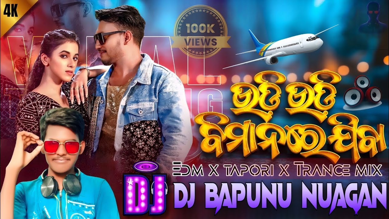 Udi Udi Bimanare Jiba Odia New Viral Song (Edm x Tapori x Trance Mix) Remix By Dj Bapunu Nuagan 2025