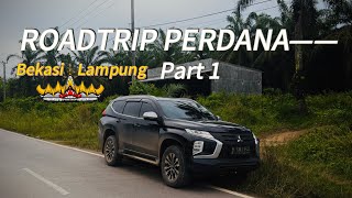 Road Trip Perdana Bekasi - Lampung 1/2 | Perjalanan SoloTrip keliling Bandar Lampung | Pajero Sport 