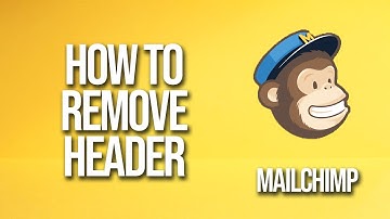 How To Remove Header Mailchimp Tutorial