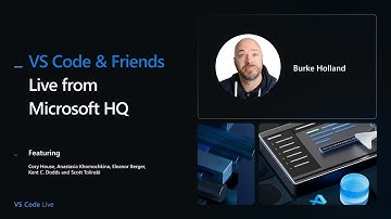 VS Code & Friends — Live from Microsoft HQ