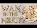 War in the north the former nine and later three years wars