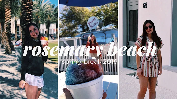 rosemary beach vlog | spring break 2019