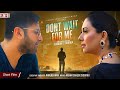 Dont wait for me  short film  sunita marshall  hasan ahmed