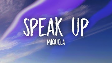 Miquela - Speak Up (Lyrics)