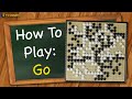 How to Play Go