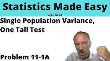 Statistics Module 11 V2 - Single Population Variance, One Tail Test, Problem 11-1A