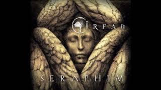 Irfan - Seraphim (Remastered) (Full Album)