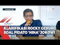 Klarifikasi Rocky Gerung soal Pidato 'Hina' Jokowi
