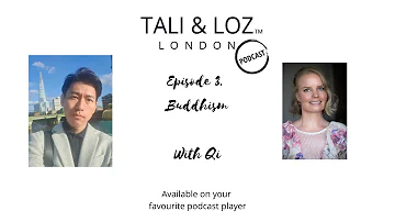 Tali & Loz Podcast - Episode 3. Buddhism