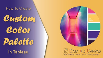 How to Create Custom Colour Palette in Tableau