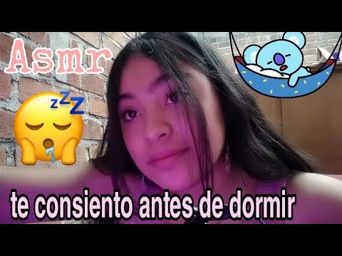 Asmr | te ayudo a dormir y te consiento  ✨❤️🌙
