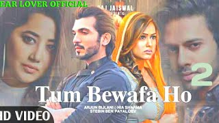 Download Lagu Tum Bewafa Ho Full Song| PayalDev,Stebin Ben, Ft.Arjun B,NiaSNavjit Buttar|DEAR LOVER OFFICIAL MP3