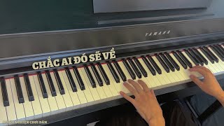 Chắc Ai Đó Sẽ Về - Sơn Tùng M-TP | Piano Cover