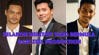 Pelakon Meletop yang bermula dari Zeel Production