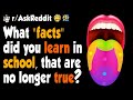 What were the facts you learned in school that are no longer true?