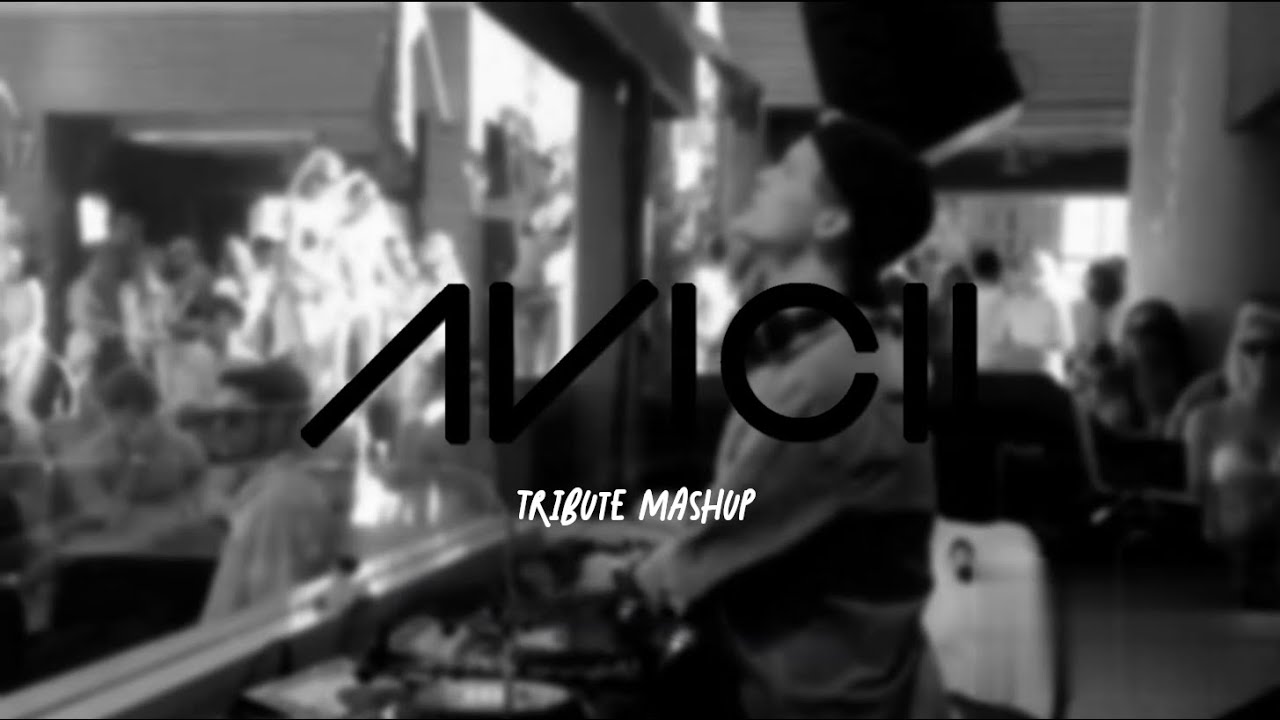 Avicii Mashup ◢ ◤ 2026