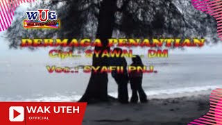 Syafii Panjaitan - Dermaga Penantian (with Lyric WAK UTEH)