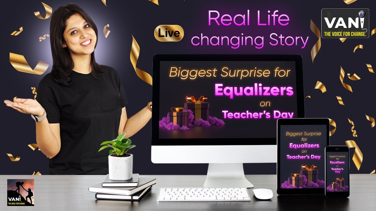 Biggest gift for Equalisers on Teachers’ Day || Teachers Day Special || Vani the voice for change