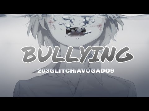 Cinematic bullying /avogado6 アボガド6