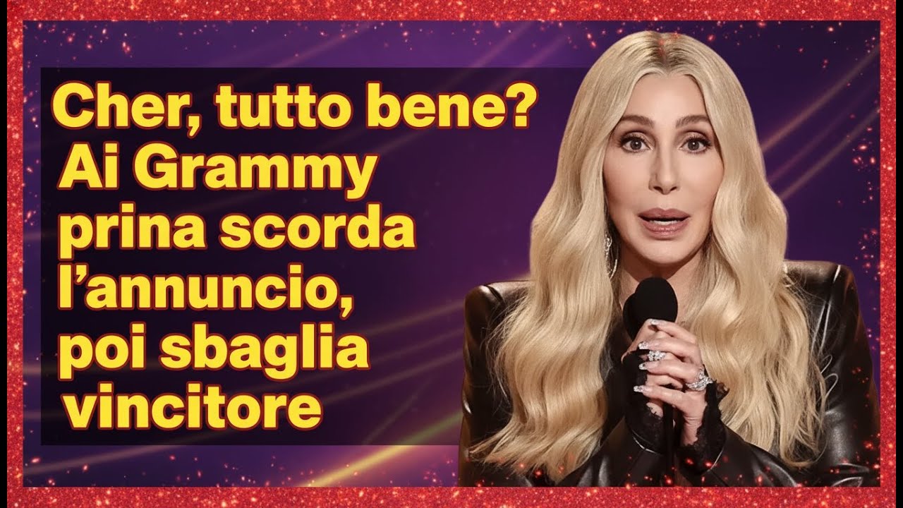 Cher, tutto bene Ai Grammy prima scorda l’annuncio, poi sbaglia vincitore