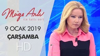 Müge Anlı ile Tatlı Sert 9 Ocak 2019 | Çarşamba