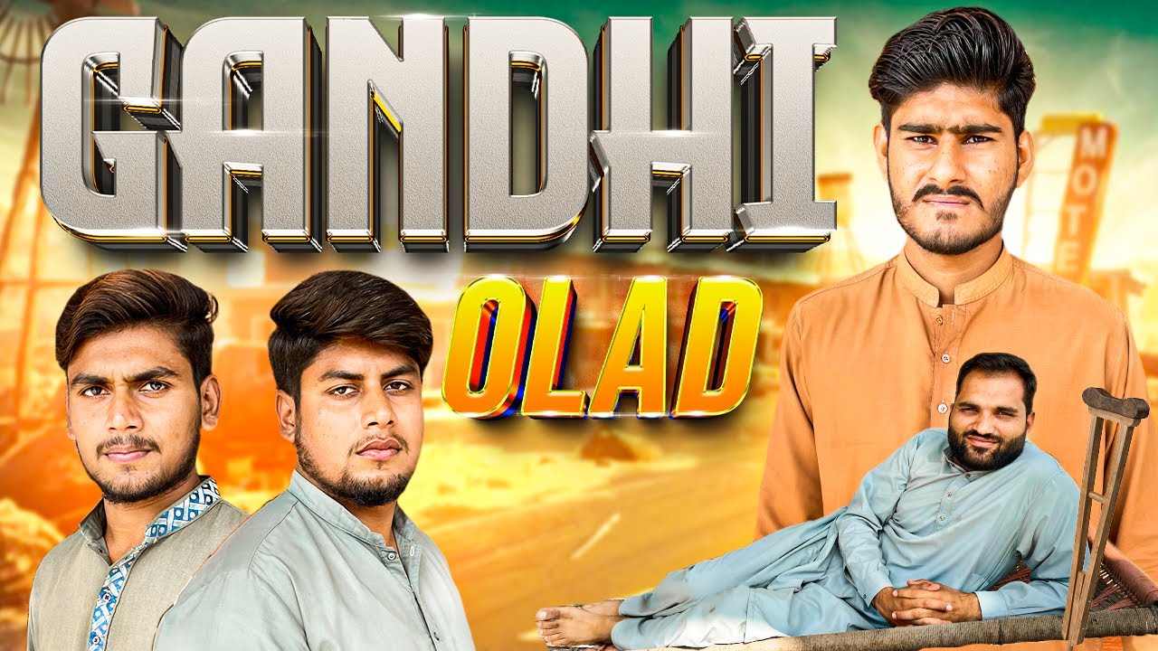 Gandhi Olaad | Bhallai ka sila | Dost ki Dushmani | Emotional story | Okara Film Hub 