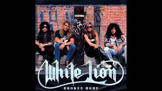 White Lion - Broken Home