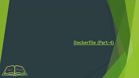 Dockerfile (Part 4)