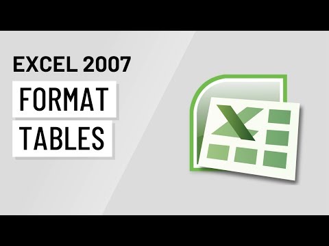Excel 2007: Formatting Tables