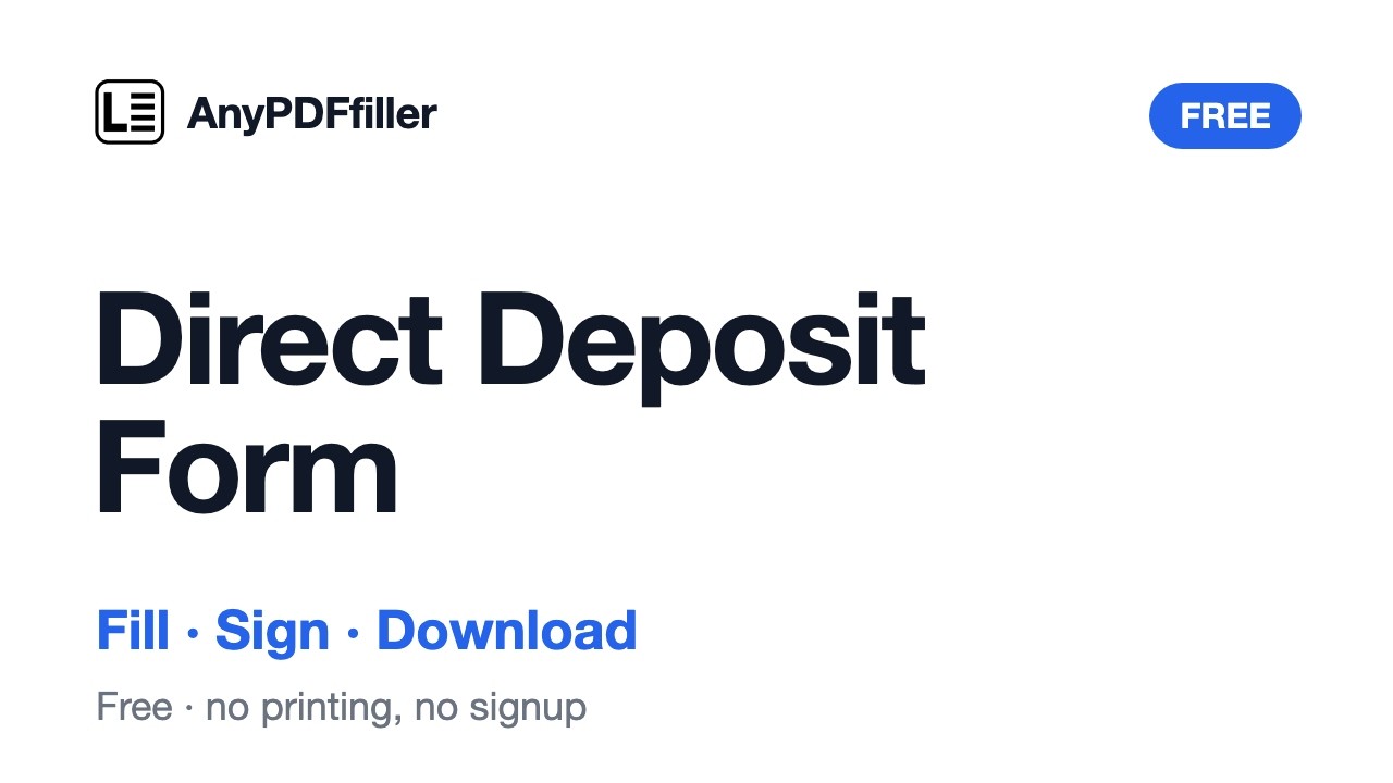 How to Fill Out a Direct Deposit Form — Free, Online (No Printing)