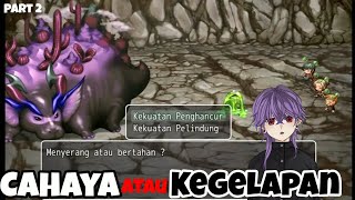 Kegelapan atau Cahaya | WKWK Land - Part 2
