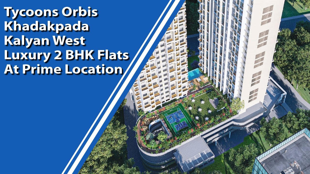 Premium 2 bhk Flats For Sale n Kalyan, Kalyan West, Tycoon Orbis, price  starts From 82.40lakhs For more details, Call…