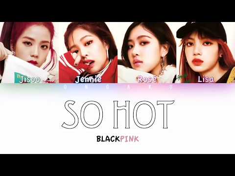 Free Download Blackpink - So Hot (theblacklabel Remix) | Color Coded Han/rom/eng Lyrics Mp3 dan Mp4