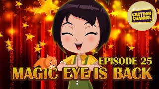 Magic Eye Is Back | Episode 25 | Animated Series For Kids | Cartoons | Toons In English