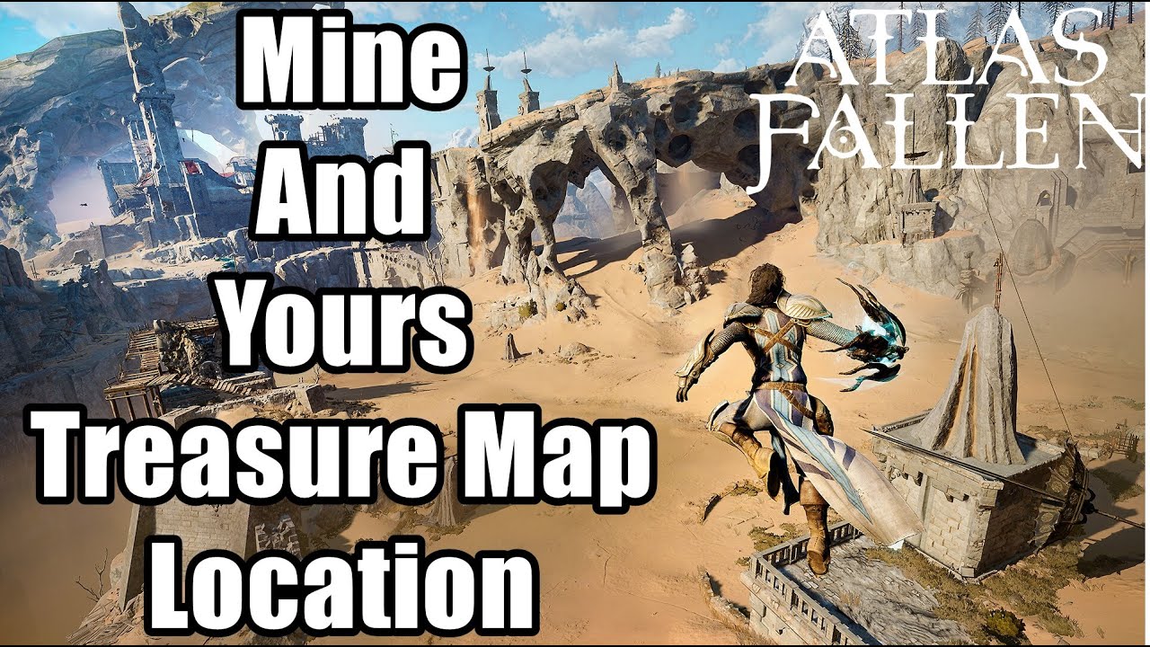 Atlas Fallen - Mine and Yours Treasure Map Location Guide