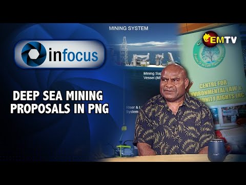 Infocus Episode 24- Deep Sea Mining Proposals in Papua New Guinea - YouTube